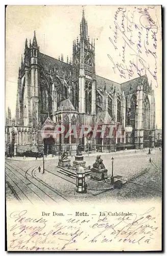 Cartes postales Der Dom Metz La Cathedrale