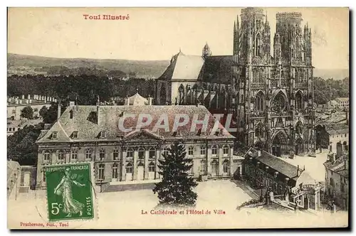 Cartes postales Toul Illustre La Cathedrale et l Hotel de Ville