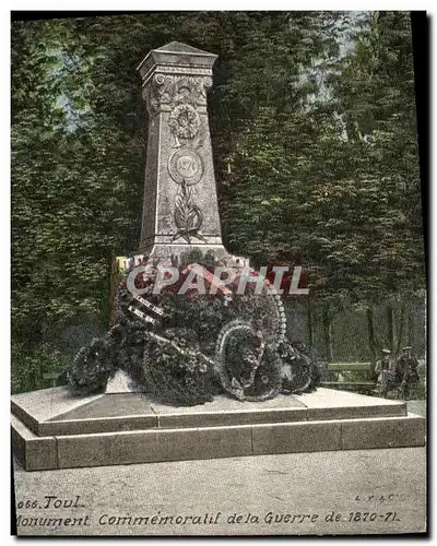 Ansichtskarte AK Toul Monument Commemoratif de la Guerre de 1870 1871 Militaria