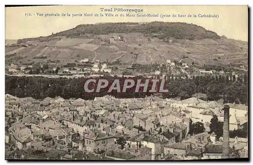 Cartes postales Toul Pittoresque Vue generale de la partie Nord de la ville et du Mont Saint Michel prise du hau