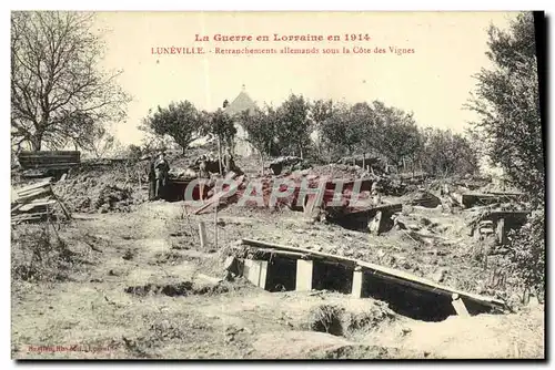 Cartes postales La Guerre en Lorraine en Luneville Retranchements allemands sous la Cote des Vignes Militaria