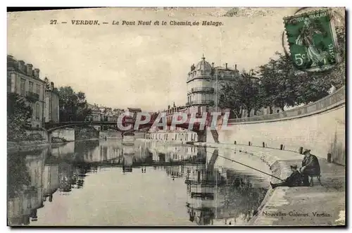 Ansichtskarte AK Verdun Le Pont Neuf et le Chemin de Halage pecheur