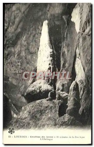 Cartes postales Lourdes Grottes du Loup a 10 minutes de la Basilique L Obelisque