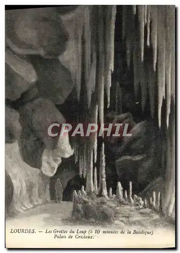 Cartes postales Lourdes Les Grottes du Loup a 10 minutes de la Basilique Palais de Cristaux