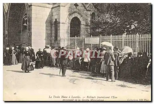 Ansichtskarte AK Le Train Blanc a Lourdes Robinets fournissant l Eau provenant de la Grotte Miraculeuse