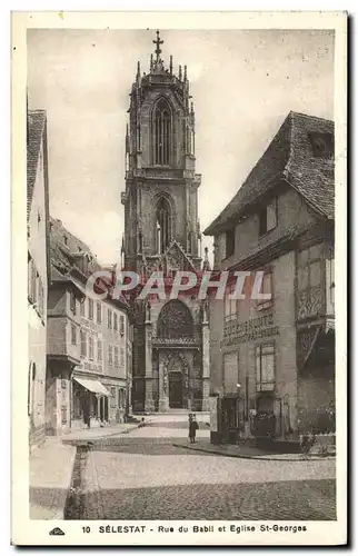 Ansichtskarte AK Selestat Rue de Babil et Eglise St Georges