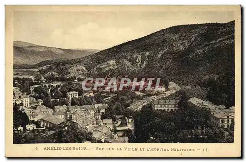 Cartes postales Amelie les Bains Vue sur La Ville Et L Hopital Militaire