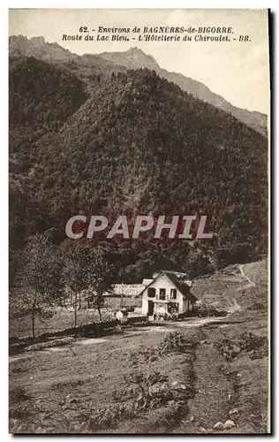 Cartes postales Environs de Bagneres de Bigorre Route du Lac Bleu L Hotellerie du Chiroulet