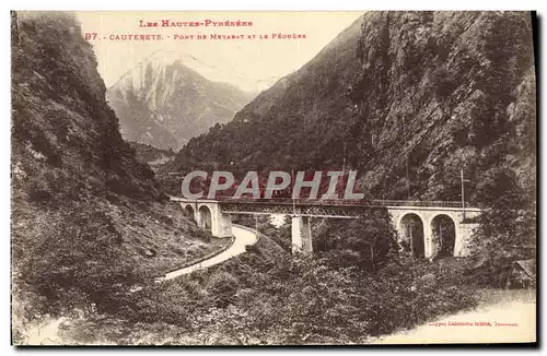 Ansichtskarte AK Cauterets Pont De Meyabat Et Le Peguere