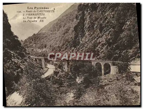 Cartes postales Cauterets Route Pierrefitte Le Pont de Meyaba Le Peguere