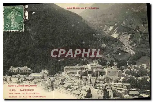 Cartes postales Cauterets Vue prise de Fauze Vieux Entree du Val de Cambusque