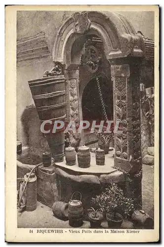 Cartes postales Riquewihr Vieux Puits dans la Maison Kiener