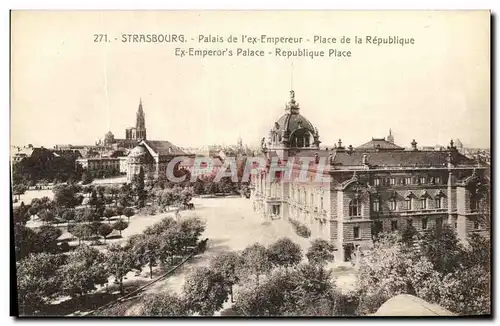 Ansichtskarte AK Strassburg palais de l ex Empereur Place de la Republique