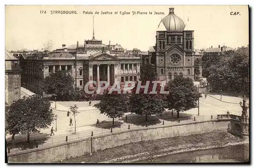 Ansichtskarte AK Strasbourg Palais de Justice et Eglise St Pierre le Jeune