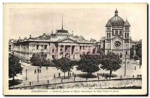 Ansichtskarte AK Strasbourg Palais de Justice et Eglise Catholique de Saint Pierre le Jeune