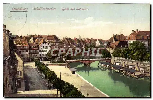 Cartes postales Strasbourg Schiffleuistaden Quai des Bateliers