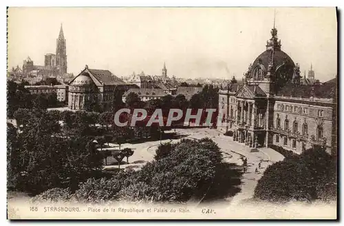 Cartes postales Strasbourg Place de la Republique et Palais du Rhin