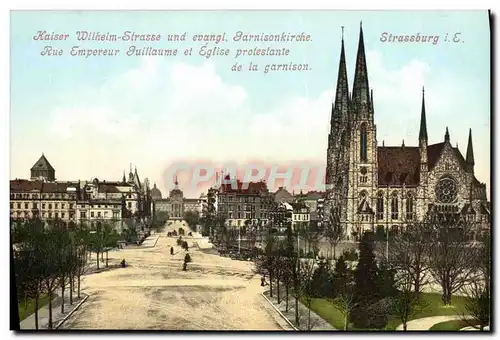 Ansichtskarte AK Strasbourg Rue Empereur Guillaume et eglise protestante de la garnison