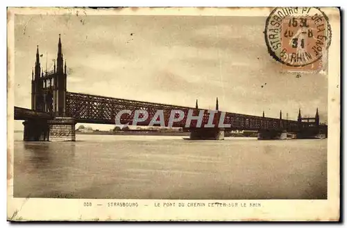 Cartes postales Strasbourg Le Pont Du Chemin de fer Sur Le Rhin