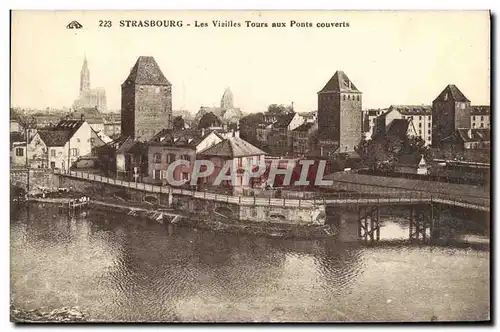 Ansichtskarte AK Strasbourg Les Vieilles Tours aux Ponts Couverts