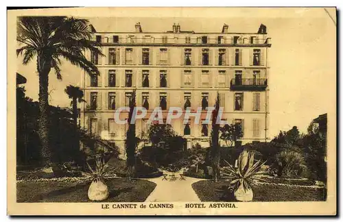 Cartes postales Le Cannet de Cannes Hotel Astoria