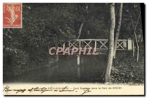 Ansichtskarte AK Environs de Pacy sur Eure Pont Rustique dans la Parc de Croisy