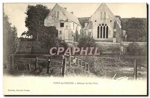 Cartes postales Pont de l Arche Abbaye de Bon Port