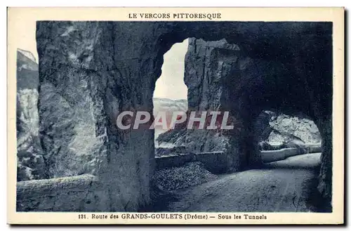 Ansichtskarte AK Route des Grands Goulets Sous les Tunnels