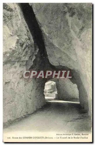 Ansichtskarte AK Route des Grands Goulets Le Tunnel de la Roche Fendue