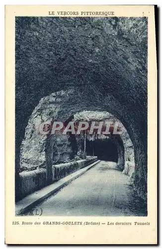 Ansichtskarte AK Route des Grands Goulets Les derniers Tunnels