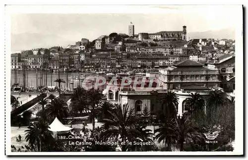 Cartes postales Cannes Le Casino Municipal et le Suquet