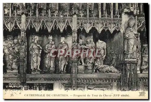 Cartes postales Cathedrale de Chartres Fragment du Tour du Choeur XVl e siecle