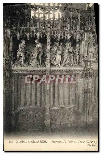 Ansichtskarte AK Cathedrale de Chartres Fragment du Tour du Choeur XVl e s