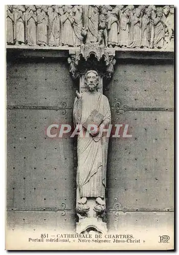 Cartes postales Cathedrale de Chartres Portail meridional Notre Seigneur Jesus Christ