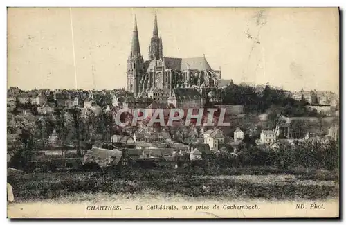 Ansichtskarte AK Chartres La Cathedrale vue prise de Cachembach