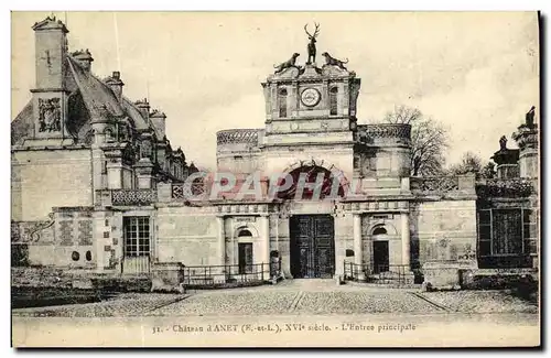 Cartes postales Chateau d Anet XVl e siecle L Entree principale