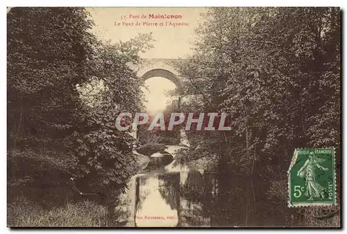 Cartes postales Chateau De Maintenon Le Pont de Pierre et L Aqueduc