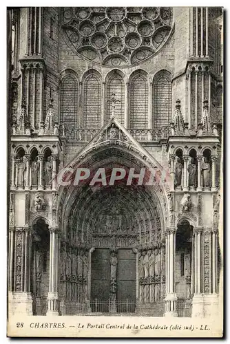 Ansichtskarte AK Cathedrale de Chartres Le Portail Central de la Cathedrale