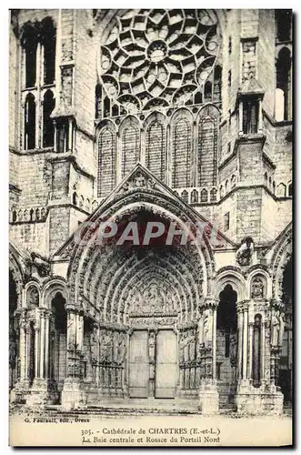 Cartes postales Cathedrale de Chartres La Baie Centrale et Rosace du Portail Nord