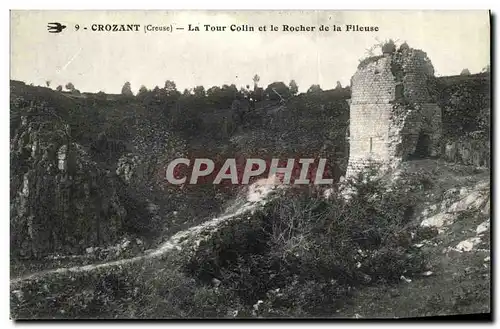 Ansichtskarte AK Crozant La Tour Colin et le Rocher de la Fileuse