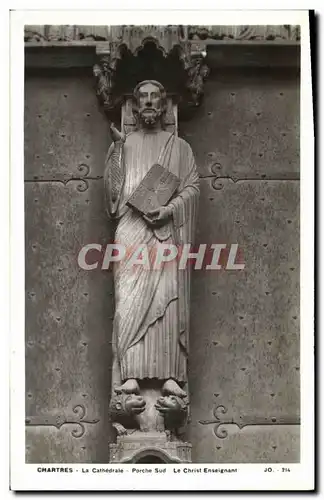 Cartes postales Chartres La Cathedrale Porche Sud Le Christ enseignant