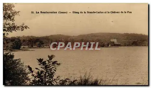 Cartes postales La Souterraine Etang de la Grande Cazine et le Chateau de la Fau