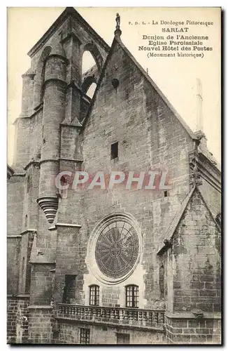 Cartes postales Sarlat Donjon de L Ancienne Eglise Paroissiale Nouvel Hotel des Postes