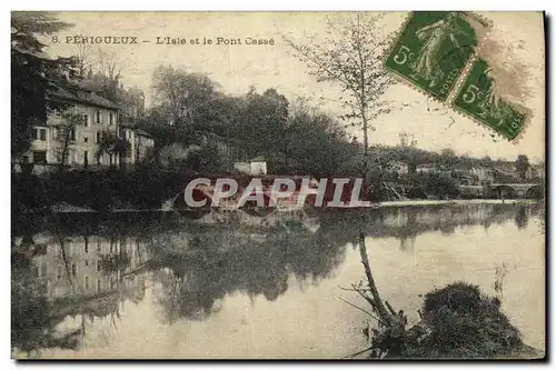 Cartes postales Perigueux L Isie et le Pont Casse