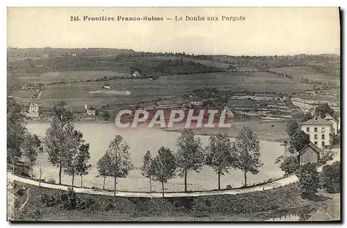 Cartes postales Frontiere Franco Suisse Le Doubs Aux Pargots