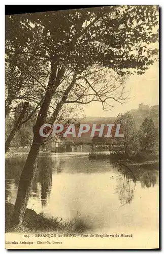 Ansichtskarte AK Besancon les Bains Pont de Bregille vu de Micaud