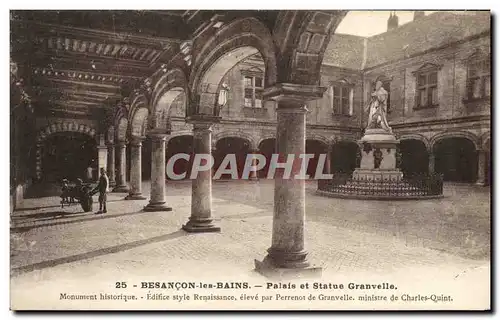 Cartes postales Besancon Les Bains Palais et Statue Granvelle Ministre de Charles Quint