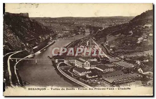 Cartes postales Besancon Vallee du doubs Usines des Pres de Vaux Citadelle