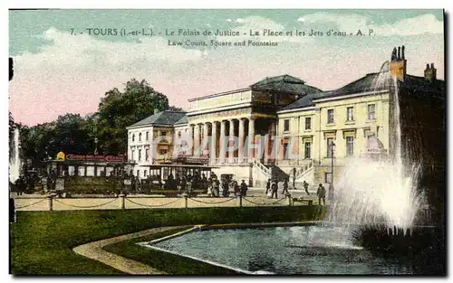 Cartes postales Tours La Palais de Justice La Place et les Jets d eau Tramway