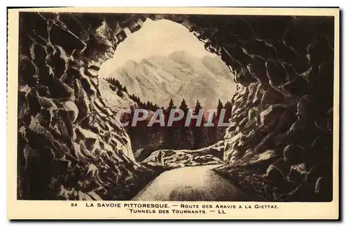 Ansichtskarte AK La Savoie Pittoresque Route des Aravis a la Giettaz Tunnels des Tournants